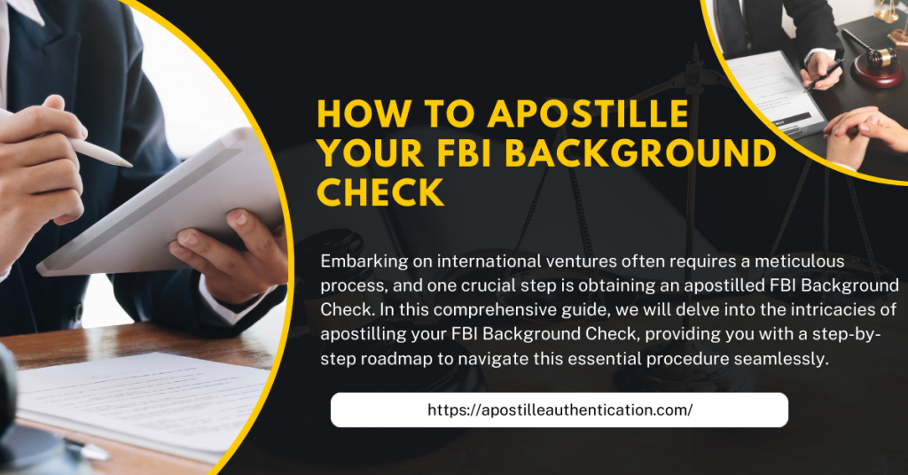 How to apostille your FBI Background Check