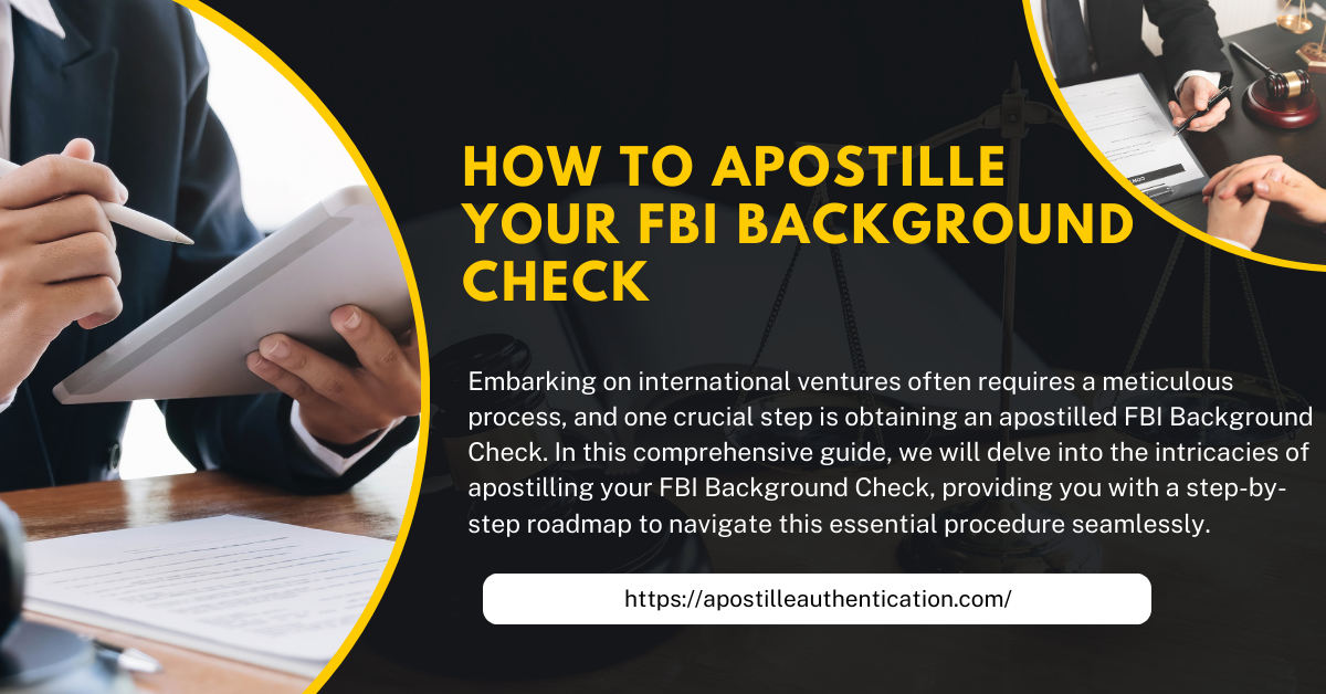 How to apostille your FBI Background Check