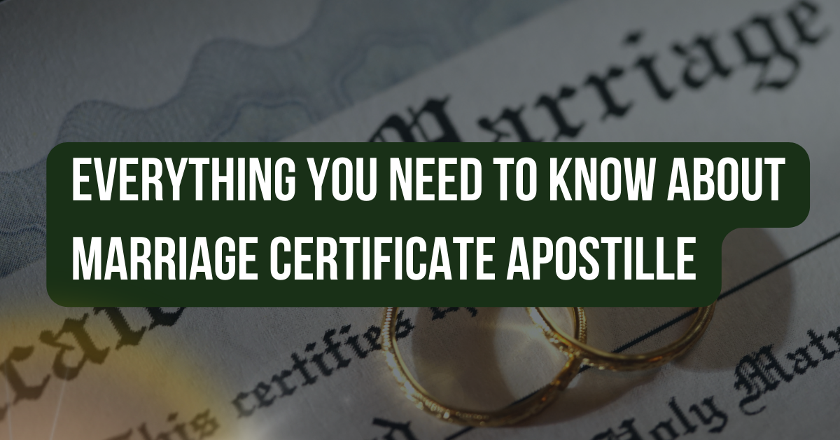 Everything You Need to Know About Marriage Certificate Apostille