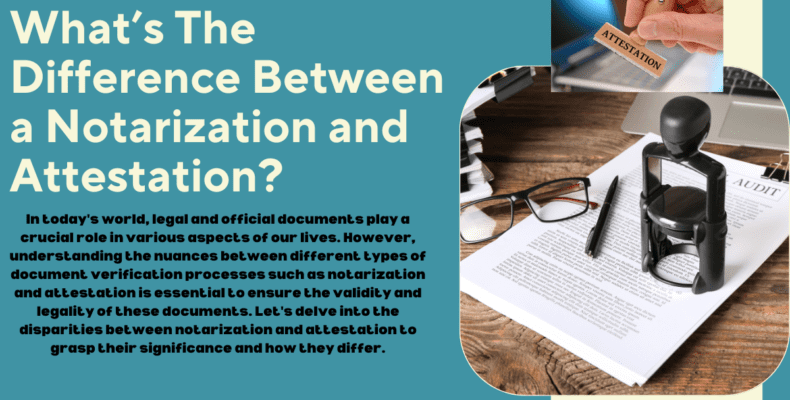 What’s The Difference Between a Notarization and Attestation 1