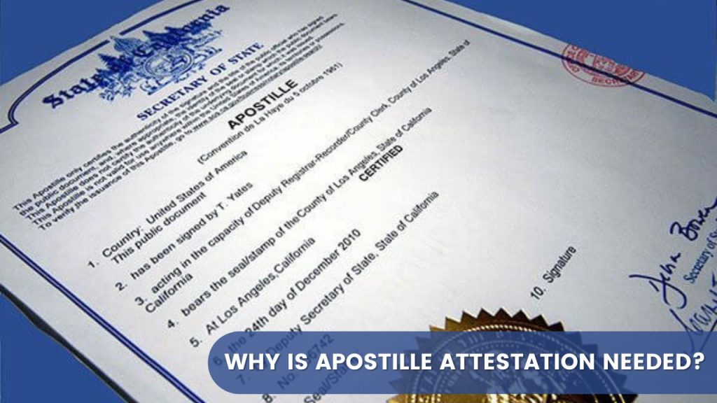 Why is Apostille Attestation Needed?